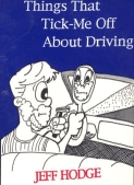 Pet Peeves- Things That Tick-Me Off About Driving